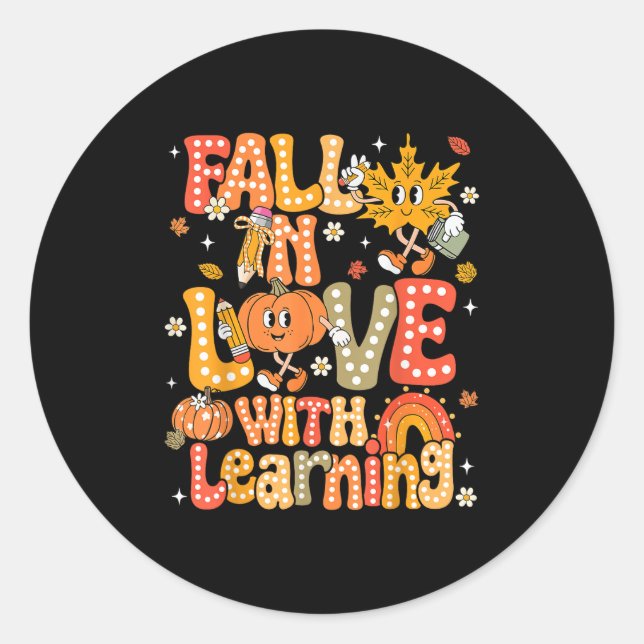Fall In Love With Learning Autumn Thanksgiving Pum Classic Round Sticker (Front)