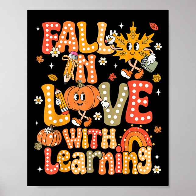 Fall In Love With Learning Autumn Thanksgiving Pum Poster (Front)