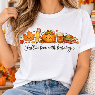 Fall in Love with Learning Cute Autumn Teacher T-Shirt