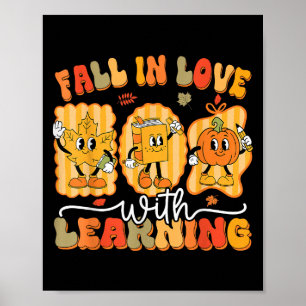 Fall In Love With Learning Funny Teacher Autumn Pu Poster
