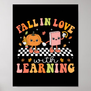 Fall In Love With Learning Pumpkin Season Teacher Poster