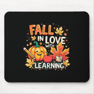 Fall In Love With Learning Pumpkin Teacher Fall Sh Mouse Mat