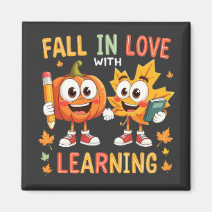 Fall in Love with Learning Teaching School Magnet