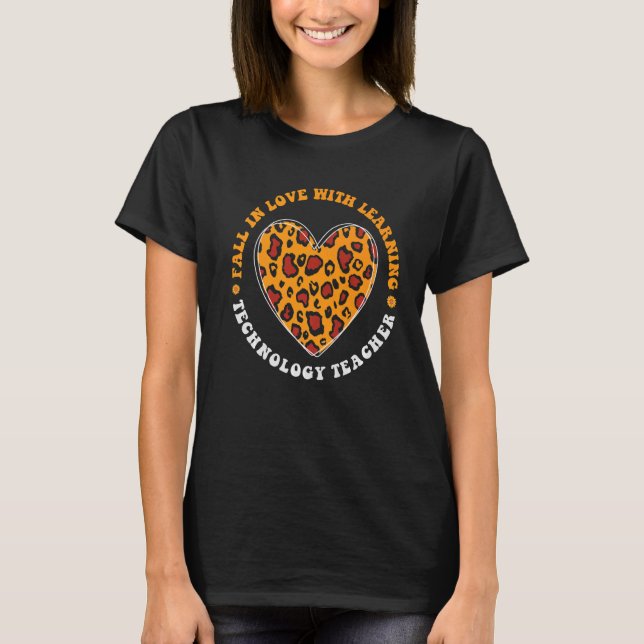 Fall in Love with Learning Technology Teacher Squa T-Shirt (Front)