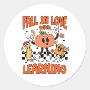 Fall In Love With Learning Thanksgiving Teacher Ki Classic Round Sticker