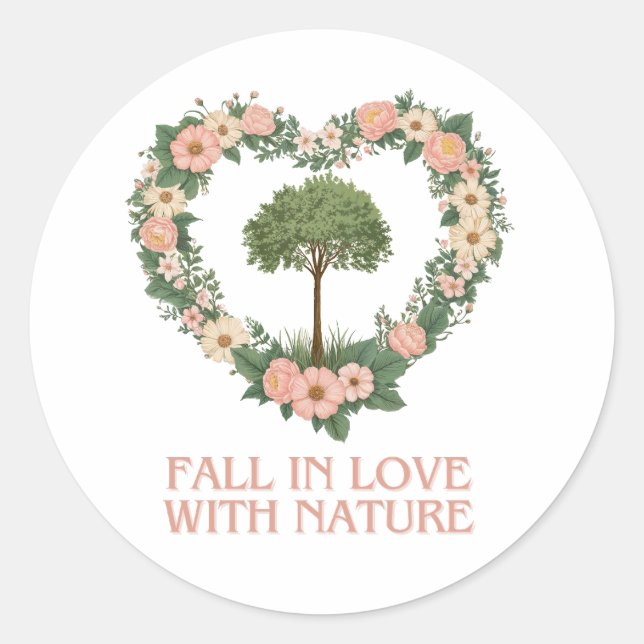 Fall in Love with Nature Classic Round Sticker (Front)
