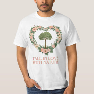 Fall in Love with Nature T-Shirt