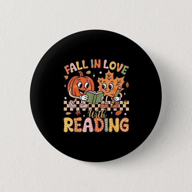 Fall In Love With Reading Autumn Pumpkin Teacher B 6 Cm Round Badge (Front)