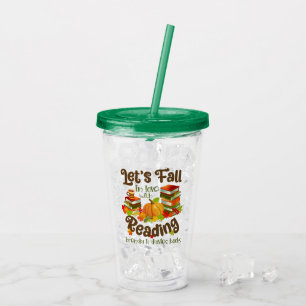 Fall in Love With Reading Brenda K Davies Books Acrylic Tumbler