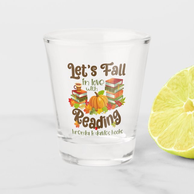 Fall in Love With Reading Brenda K Davies Books Shot Glass (Front)