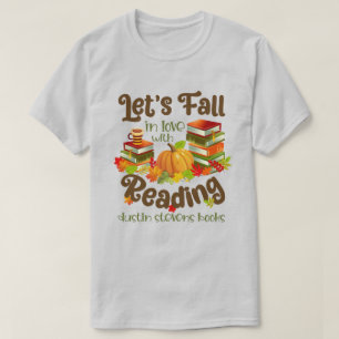 Fall in Love With Reading Dustin Stevens Books T-Shirt