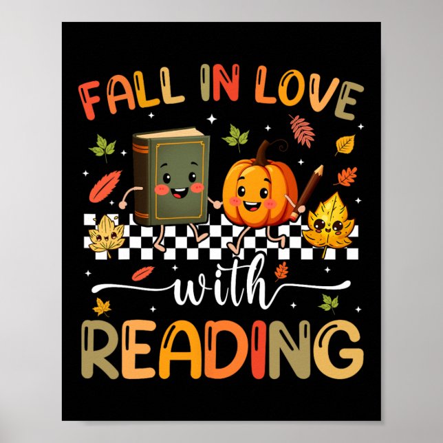 Fall In Love With Reading Pumpkin Autumn Fall Teac Poster (Front)