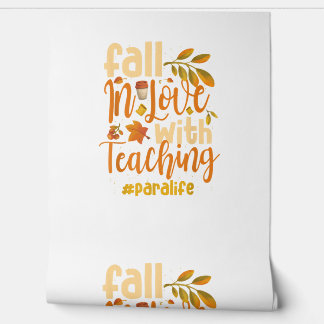 Fall In Love With Teaching Paraprofessional Thanks Wallpaper