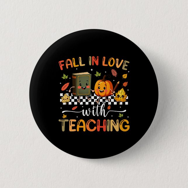 Fall In Love With Teaching Pumpkin Autumn Fall Tea 6 Cm Round Badge (Front)