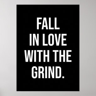 Fall In Love With The Grind - Success Motivational Poster