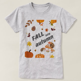 FALL INTO AUTUMN, HELLO AUTUMN TSHIRT
