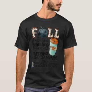 Fall Is All About Drinking Pumpkin Spice Thankful  T-Shirt