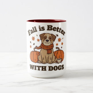 Fall Is Better With Dogs – Cozy Autumn Pup Lover Two-Tone Coffee Mug