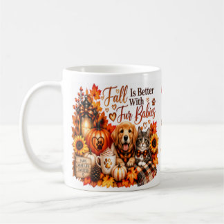 Fall Is Better With Fur Babies | Cosy Autumn Pet L Coffee Mug