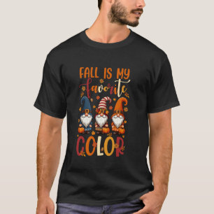 Fall Is Favorite Color Thanksgiving Three Gnomes P T-Shirt