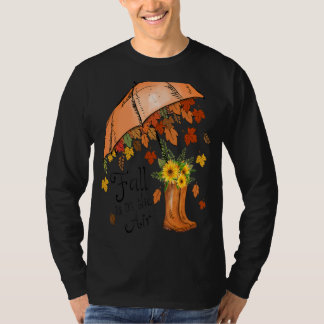 Fall Is In the Air Autumn Fall Leaves Season T-Shirt