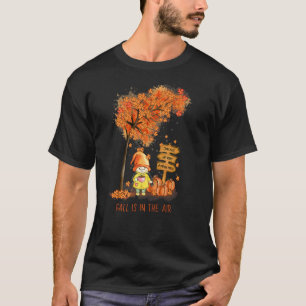Fall Is In The Air Autumn Garden Gnome And Leaves T-Shirt