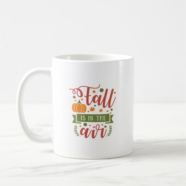 Fall Is In The Air Coffee Mug (Left)