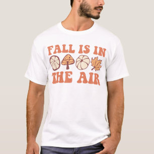 Fall is in the Air Pumpkin Halloween Groovy Fall T-Shirt