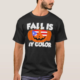Fall Is My Color Thanksgiving Pumpkin Puertorico G T-Shirt