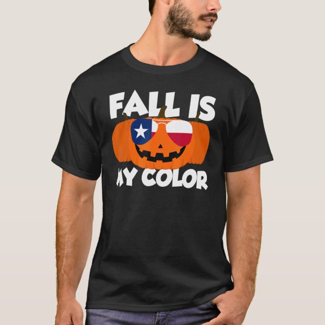 Fall Is My Colour Thanksgiving Pumpkin Texas Glass T-Shirt (Front)