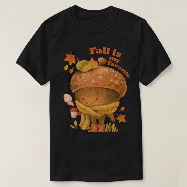 Fall is my favorite Acorn autumn leaves coffe T-Shirt (Design Front)