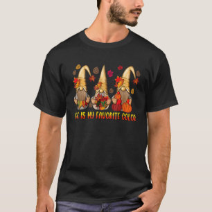 Fall Is My Favorite Color Gnomes Pumpkins Autumn L T-Shirt