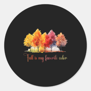Fall Is My Favorite Color Watercolor Funny Autumn  Classic Round Sticker