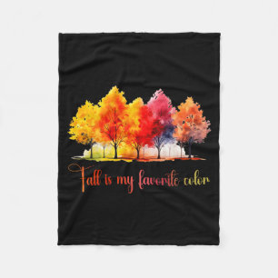 Fall Is My Favorite Color Watercolor Funny Autumn Fleece Blanket