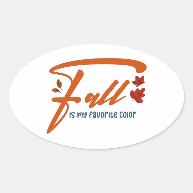 Fall Is My Favourite Colour – Autumn Aesthetic Cos Oval Sticker (Front)