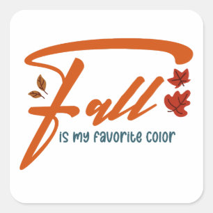Fall Is My Favourite Colour – Autumn Aesthetic Cos Square Sticker