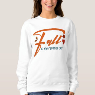 Fall Is My Favourite Colour – Autumn Aesthetic Cos Sweatshirt
