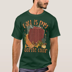 Fall Is My Favourite Colour For Women Cute Autumn T-Shirt