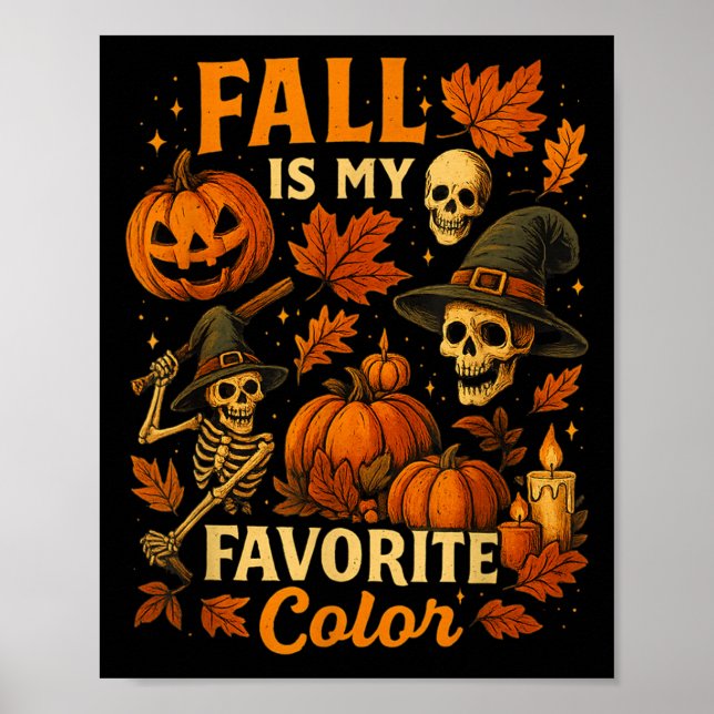 Fall Is My Favourite Colour Funny Autumn Cosy Fall Poster (Front)