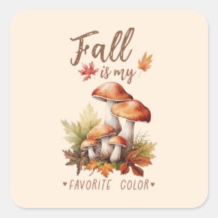 Fall Is My Favourite Colour - Mushroom Square Sticker