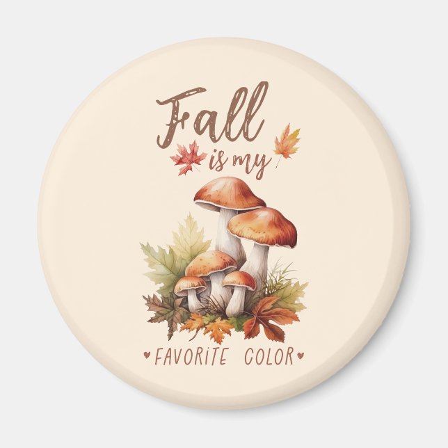Fall Is My Favourite Colour – Mushrooms & Leaves Magnet (Front)