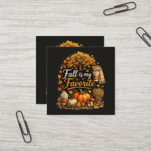 Fall is My Favourite Cosy Autumn Pumpkins Leaves Square Business Card