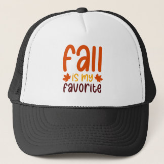 Fall Is My Favourite - Cosy Autumn Quote Design Trucker Hat