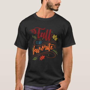 Fall Is My Favourite Happy Fall Autumn Orange Pump T-Shirt
