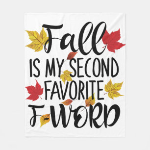 Fall is My Second Favourite F-Word Fleece Blanket
