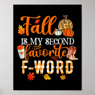Fall Is My Second Favourite F Word Halloween Poster