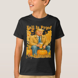 Fall Is Proof Change Is Beautiful Fall Season Patr T-Shirt