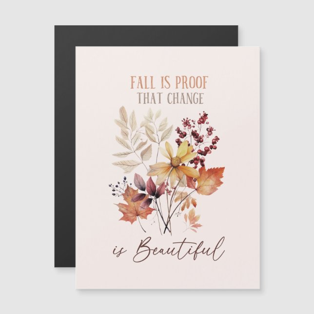 Fall Is Proof That Change Is Beautiful Foliage (Front/Back)