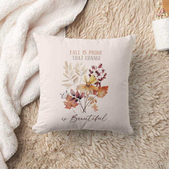 Fall Is Proof That Change Is Beautiful Foliage Cushion (Blanket)