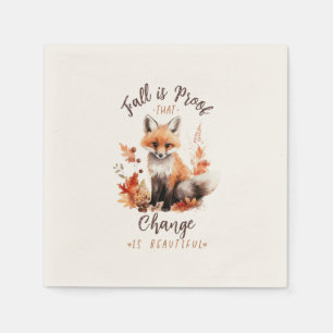 Fall Is Proof That Change Is Beautiful – Fox Napkin